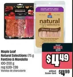 FreshCo Maple Leaf Natural Selections or Fantino & Mondello offer