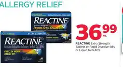 Rexall REACTINE Extra Strength Tablets or Rapid Dissolve 48' s or Liquid Gels 40' s offer