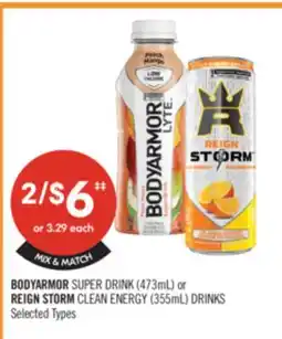 Shoppers Drug Mart BODYARMOR SUPER DRINK (473mL) or REIGN STORM CLEAN ENERGY (355mL) DRINKS offer