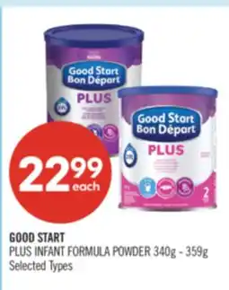 Shoppers Drug Mart GOOD START PLUS INFANT FORMULA POWDER offer