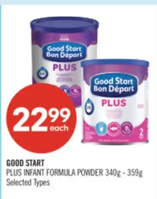 Shoppers Drug Mart GOOD START PLUS INFANT FORMULA POWDER offer