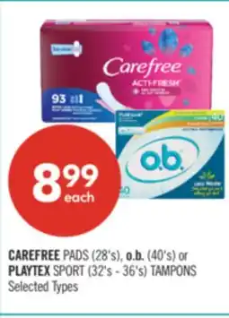 Shoppers Drug Mart CAREFREE PADS (28's), o.b. (40's) or PLAYTEX SPORT (32's - 36's) TAMPONS offer