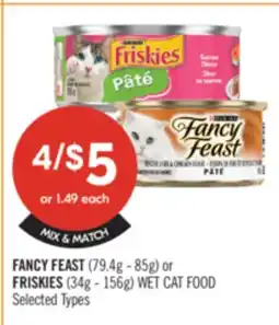 Shoppers Drug Mart FANCY FEAST (79.4g - 85g) or FRISKIES (34g - 156g) WET CAT FOOD offer