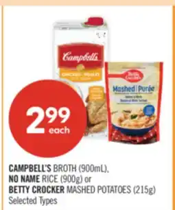 Shoppers Drug Mart CAMPBELL'S BROTH (900mL), NO NAME RICE (900g) or BETTY CROCKER MASHED POTATOES (215g) offer