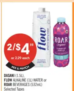 Shoppers Drug Mart DASANI (1.5L), FLOW ALKALINE (1L) WATER or ROAR BEVERAGES (532mL) offer