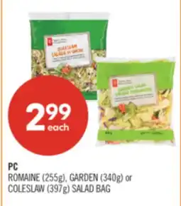 Shoppers Drug Mart PC ROMAINE (255g), GARDEN (340g) or COLESLAW (397g) SALAD BAG offer