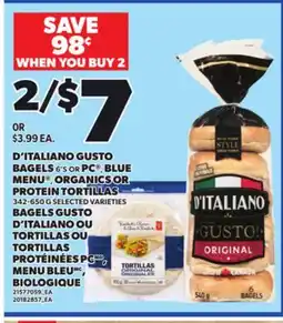 Independent City Market D'ITALIANO GUSTO BAGELS, 6'S OR PC BAGELS BLUE MENU , ORGANICS OR PROTEIN TORTILLAS, 342-650 G offer