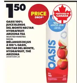 Independent City Market OASIS 100% JUICE BLENDS DEL MONTE NECTAR,, HYDRAFRUIT ARIZONA TEA, 960 ML offer