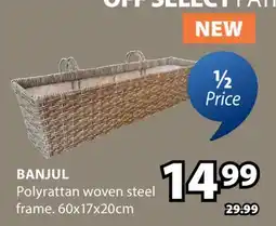 JYSK BANJUL Polyrattan woven offer