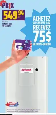 Gagnon - La Grande Quincaillerie CHAUFFE-EAU 40 GALLONS GIANT offer