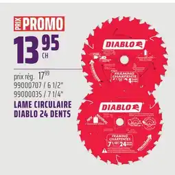 Gagnon - La Grande Quincaillerie LAME CIRCULAIRE DIABLO 24 DENTS offer
