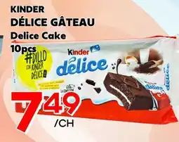 Marche Salaberry KINDER DÉLICE GÂTEAU offer