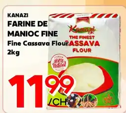 Marche Salaberry KANAZI FARINE DE MANIOC FINE offer