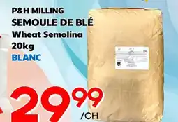 Marche Salaberry P&H MILLING SEMOULE DE BLÉ offer