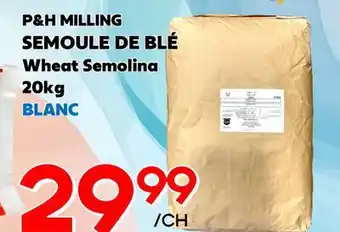 Marche Salaberry P&H MILLING SEMOULE DE BLÉ offer