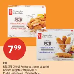 Pharmaprix PC RECETTE DU PUB Chicken Nuggets or Strips (700 g) offer