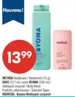 Pharmaprix METHOD Deodorant (75 g), DOVE (517 mL) or BYOMA (500 mL) Body Wash offer