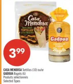 Pharmaprix CASA MENDOSA Tortillas (10) or GADOUA Bagels (6) offer