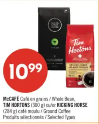 Pharmaprix McCAFÉ Whole Bean, TIM HORTONS (300 g) or KICKING HORSE (284 g) Ground Coffee offer