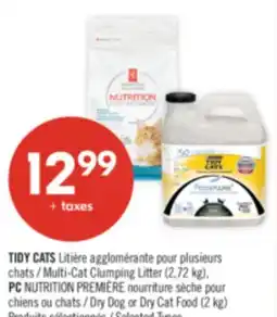 Pharmaprix TIDY CATS Multi-Cat Clumping Litter (2.72 kg), PC NUTRITION FIRST Dry Dog or Dry Cat Food (2 kg) offer