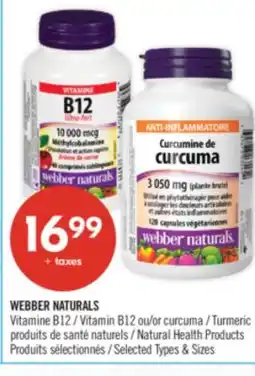 Pharmaprix WEBBER NATURALS Vitamin B12 or Turmeric Natural Health Products offer