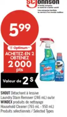 Pharmaprix SHOUT Laundry Stain Remover (246 mL) or WINDEX Household Cleaner (765 mL - 950 mL) offer