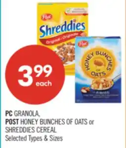 Shoppers Drug Mart PC GRANOLA, HONEY POST HONEY BUNCHES OF OATS or SHREDDIES CEREAL offer