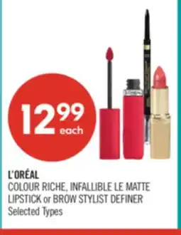 Shoppers Drug Mart L'ORÉAL COLOUR RICHE, INFALLIBLE LE MATTE LIPSTICK or BROW STYLIST DEFINER offer