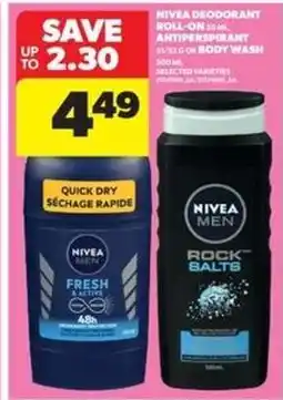 Real Canadian Superstore Nivea Deodorant Roll-On 50 ml, Antiperspirant or Body Wash 500 ml offer