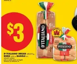 No Frills D'Italiano Bread Buns or Bagels offer