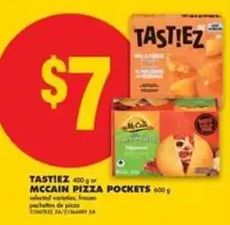 No Frills TASTIEZ or McCAIN PIZZA POCKETS offer