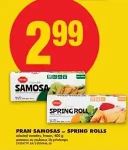 No Frills PRAN SAMOSAS or SPRING ROLLS offer