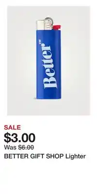 Holt Renfrew BETTER GIFT SHOP Lighter offer