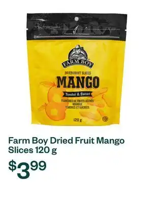 Voilà Farm Boy Dried Fruit Mango Slices 120 g offer