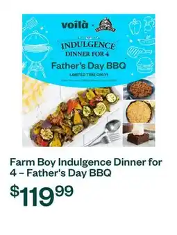 Voilà Farm Boy Indulgence Dinner for 4 – Father's Day BBQ offer