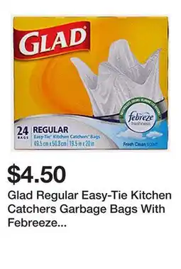 Dollarama Glad Regular Easy-Tie Kitchen Catchers Garbage Bags With Febreeze Freshness offer
