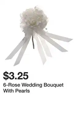Dollarama 6-Rose Wedding Bouquet With Pearls offer