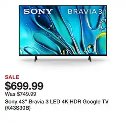 TSC Stores Sony 43 Bravia 3 LED 4K HDR Google TV (K43S30B) offer