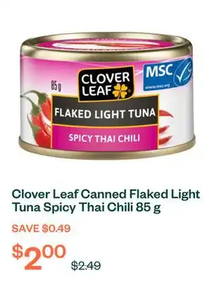 Voilà Clover Leaf Canned Flaked Light Tuna Spicy Thai Chili 85 g offer