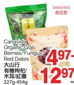 T&T Supermarket CANAVIDA ORGANIC GOJI BERRIES/FUNGUS/RED DATES,227G-454G offer
