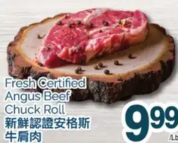 T&T Supermarket FRESH CERTIFIED ANGUS BEEF CHUCK ROLL offer