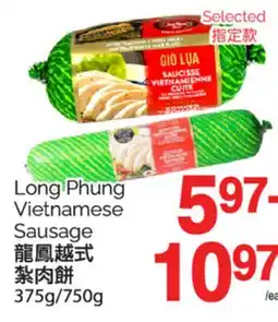 T&T Supermarket LONG PHUNG VIETNAMESE SAUSAGE, 375 G/750 G offer