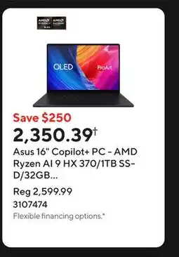 Staples Asus 16 Copilot+ PC - AMD Ryzen AI 9 HX 370/1TB SSD/32GB RAM/Windows 11 Home/Nano Black offer