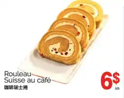 T&T Supermarket ROULEAU SUISSE AU CAFÉ offer