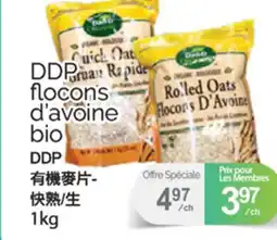 T&T Supermarket DDP FLOCONS D'AVOINE BIO DDP 1KG offer