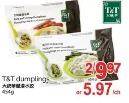 T&T Supermarket T&T DUMPLINGS, 454G offer