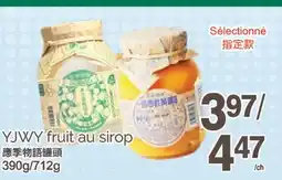 T&T Supermarket YJWY FRUIT AU SIROP, 390g/712g offer
