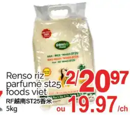 T&T Supermarket RENSO RIZ PARFUMÉ ST25 FOODS VIET 5kg offer