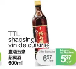 T&T Supermarket TTL SHAOSING VIN DE CUISINE, 600ML offer