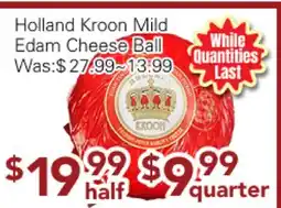 Ample Food Market Holland Kroon Mild Edam Cheese Bail offer